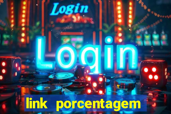 link porcentagem slots pp